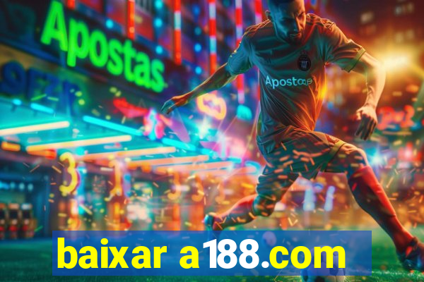 baixar a188.com